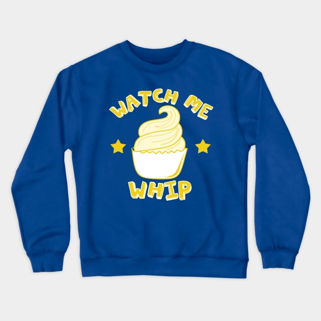 Watch Me Whip Crewneck Sweatshirt by PopCultureShirts